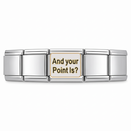 Charm And your point is? en pulsera italiana de eslabones